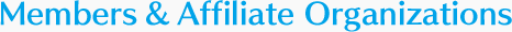 Members & Affiliate Organizations